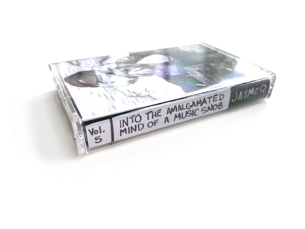 Into The Amalgamated Mind of a Music Snob "Volume Five" - Cassette Tape