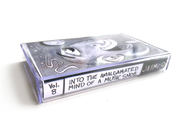 Into The Amalgamated Mind of a Music Snob "Volume Eight" - Cassette Tape